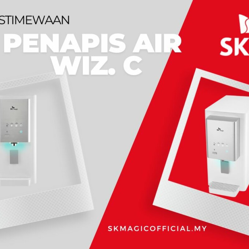 Keistimewaan Penapis Air WIZ. C Sk Magic